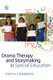 Drama Therapy and Storymaking in Special Education (Paperback): Paula Crimmens