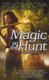Magic On The Hunt - An Allie Beckstrom Novel (Paperback): Devon Monk