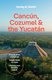 Lonely Planet Cancun, Cozumel & the Yucatan (Paperback): Regis St. Louis
