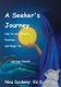 A Seeker's Journey - How to use Intuition, Emotions and Magic for Spiritual Growth (Paperback): Nina (Janet) Dockery Ed D