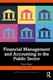 Financial Management and Accounting in the Public Sector (Hardcover, 2nd Edition): Gary Bandy