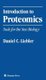 Introduction to Proteomics - Tools for the New Biology (Hardcover, 2002 ed.): Daniel C Liebler