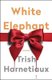 White Elephant (Paperback): Trish Harnetiaux