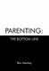 Parenting - The Bottom Line (Paperback): Ron Mackey