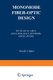 Monomode Fiber-Optic Design - With Local-Area and Long-Haul Network Applications (Paperback, Softcover reprint of the original...