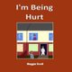 I'm Being Hurt - Softback book for primary age children to read with an adult or read themselves. Children learn through...