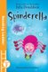 Spinderella (Paperback, 2 Ed): Julia Donaldson