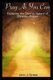 Pray as You Can - Exploring the Diverse Nature of Christian Prayer (Paperback): John J Grebe