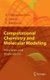 Computational Chemistry and Molecular Modeling - Principles and Applications (Hardcover): K.I. Ramachandran, Gopakumar Deepa,...