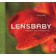 Lensbaby - Bending Your Perspective (Paperback, 2nd Revised edition): Corey Hilz