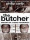 The Butcher - Anatomy of a Mafia Psychopath (Large print, Paperback, Large type / large print edition): Philip Carlo
