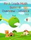 First Grade Math, Summer Overview - Advance - To Review What They Have Learned, and Advance What's Coming the Next...