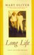 Long Life - Essays And Other Writings (Paperback, Revised): Mary Oliver