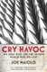Cry Havoc - The Arms Race and the Second World War, 1931-41 (Paperback): Joe Maiolo