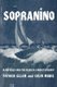 Sopranino (Paperback): Patrick Ellam, Colin Mudie