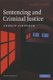 Sentencing and Criminal Justice (Hardcover, 5th Revised edition): Andrew Ashworth