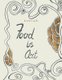 Food Is Art (Paperback): Jeannie Landis