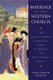 Marriage in the Western Church - The Christianization of Marriage During the Patristic and Early Medieval Periods (Hardcover):...