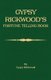 Gypsy Rickwood's Fortune Telling Book (Paperback): Gypsy Rickwood