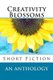 Creativity Blossoms - Short Fiction (Paperback): Christine T Wade, Natalie M Wade