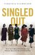 Singled Out - How Two Million British Women Survived Without Men After the First World War (Paperback): Virginia Nicholson