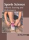 Sports Science: Athletic Training and Performance (Hardcover): Albert Plummer