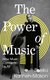 The Power of Music - How Music Connects Us All (Hardcover): Sheku Kanneh-Mason