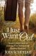I Just Want Out - Seven Careful Steps to Leaving Your Emotionally Abusive Husband (Paperback): Jodi Schuelke