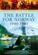 Battle for Norway (Hardcover): John Grehan, Martin Mace