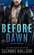 Before Dawn (Paperback): Suzanne Halliday