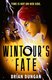 Wintour's Fate (Paperback): Brian Dungan, Bran Dungan