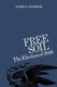 Free Soil - The Election of 1848 (Paperback): Joseph G. Rayback