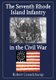 The Seventh Rhode Island Infantry in the Civil War (Paperback): Robert Grandchamp