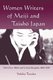 Women Writers of Meiji and Taisho Japan - Their Lives, Works and Critical Reception, 1868-1926 (Paperback): Yukiko Tanaka