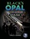 Black's Opal Activity Book - Never cross your own path. (Paperback): Tracy Diane
