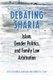 Debating Sharia - Islam, Gender Politics, and Family Law Arbitration (Hardcover, New): Anna Korteweg, Jennifer Selby
