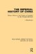 The Imperial History of China - Being a History of the Empire as Compiled by the Chinese Historians (Paperback): J MacGowan