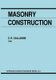 Masonry Construction - Structural Mechanics and Other Aspects (Paperback, Softcover reprint of hardcover 1st ed. 1992): C.R....