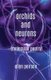 Orchids And Neurons - Molecular Poetry (Paperback): Ellyn Peirson