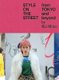 Style on the Street - From Tokyo and Beyond (Hardcover): Rei Shito, Scott Schuman