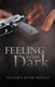 Feeling in the Dark (Paperback): Victoria Ren Manley