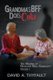 Grandma's BFF Does Coke (Paperback): David a. Thyfault