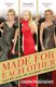 Made for Each Other - Fashion and the Academy Awards (Paperback): Bronwyn Cosgrave