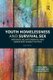 Youth Homelessness and Survival Sex - Intimate Relationships and Gendered Subjectivities (Paperback): Juliet Watson