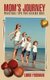 Mom's Journey - Practical Tips for Raising Kids (Paperback): Limor Friedman