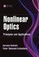 Nonlinear Optics - Principles and Applications (Hardcover): Karsten Rottwitt, Peter Tidemand-Lichtenberg