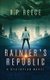 Rainier's Republic - A Dystopian novel (Paperback): R. Preece