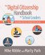 The Digital Citizenship Handbook for School Leaders - Fostering Positive Interactions Online (Paperback): Mike Ribble, Marty...