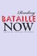 Reading Bataille Now (Paperback): Shannon Winnubst