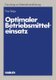 Optimaler Betriebsmitteleinsatz - Planung Unter Erfassung Abnutzungsbedingter Potentialreduzierungen (German, Paperback, 1983...